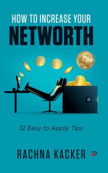 How to Increase Your Networth