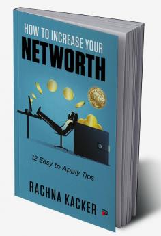 How to Increase Your Networth