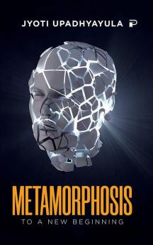Metamorphosis: To A New Beginning