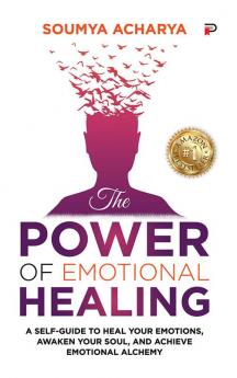 THE POWER OF EMOTIONAL HEALING