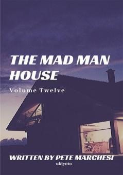 The Mad Man House