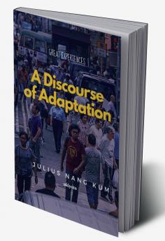 A Discourse of Adaptation