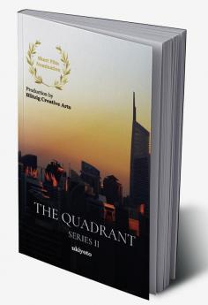 The Quadrant Series II