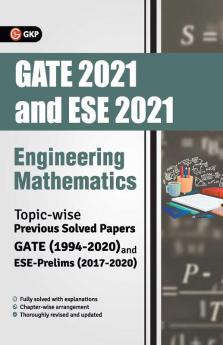 GATE 2021 & ESE Prelim 2021 - Engineering Mathematics - Topicwise Previous Solved Papers