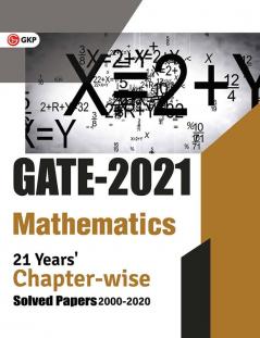 GATE 2021 - 21 Years Chapter-wise Solved Papers (2000-2020)- Mathematics