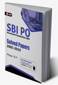 SBI 2020 : Probationary Officers' Phase I & II - Solved Papers (2005-2019)