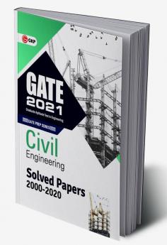 GATE 2021 : Civil Engineering - Solved Papers 2000-2020