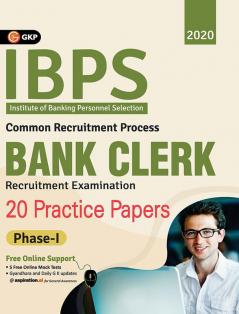 IBPS Bank Clerk 2020-21 : 20 Practice Papers (Phase I)