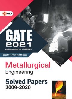 GATE 2021 Metallurgical Engineering Solved Papers (2009-2020)