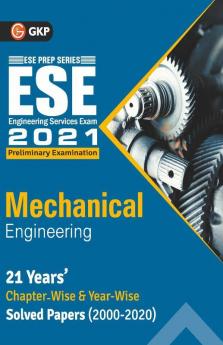 UPSC ESE 2021 : Mechanical Engineering -Chapter Wise & Year Wise Solved Papers 2000-2020