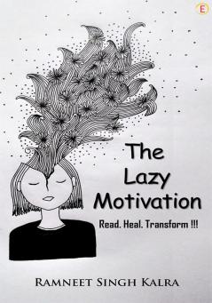 The Lazy Motivation