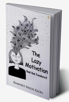 The Lazy Motivation