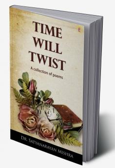 TIME WILL TWIST