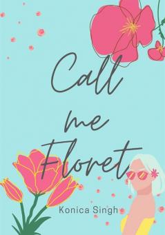 Call Me Floret