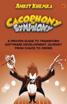 Cacophony To Symphony