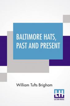 Baltimore Hats Past And Present