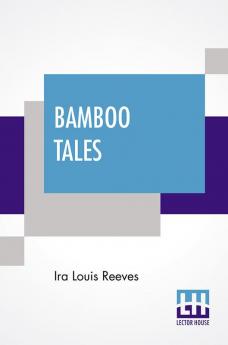 Bamboo Tales