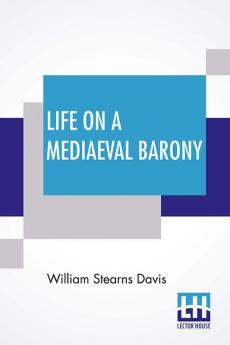 Life On A Mediaeval Barony