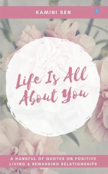 Life is All About you