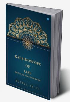KALEIDOSCOPE OF LIFE One of the best rhymes to read in no time