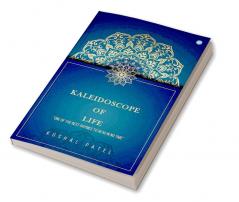 KALEIDOSCOPE OF LIFE One of the best rhymes to read in no time
