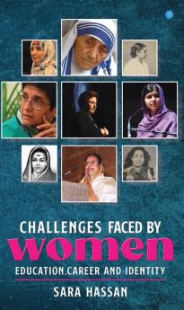 Challenges Faced by Women - Education Career and Identity