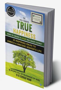 THE PATH TOWARDS TRUE HAPPINESS