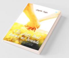 To Love That Knows No Bound