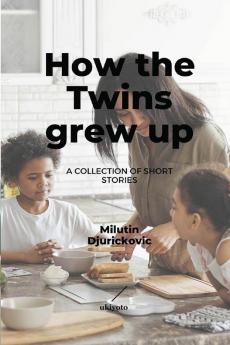 How the Twins Grew Up