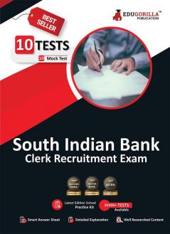 South Indian Bank Clerk Book 2023 - General/Economy/Banking Awareness English DA/DI Reasoning Computer Aptitude - 10 Mock Tests (1600 Solved MCQ) with Free Access to Online Tests