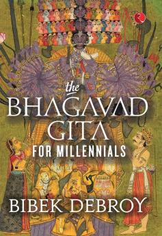 The Bhagavad Gita For Millennials