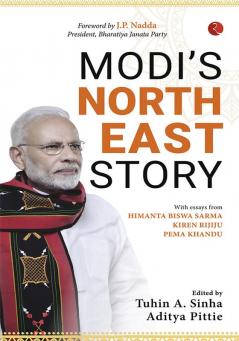 MODI’S NORTHEAST STORY