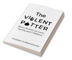 The Violent Potter