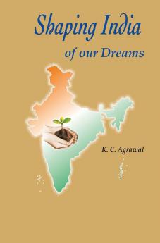 Shaping India of our Dreams