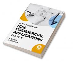 Commercial Applications: Textbook for ICSE Class 10