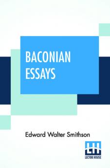 Baconian Essays