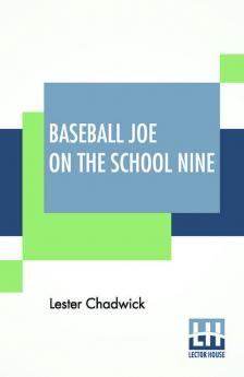 Baseball Joe On The School Nine