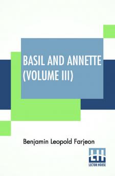 Basil And Annette (Volume III)