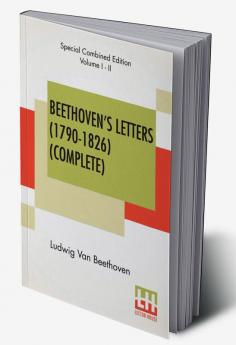 Beethoven's Letters (1790-1826) (Complete)