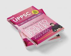 UPPSC (Uttar Pradesh Public Service Commission) UP Combined State/Upper Subordinate Services General Studies (Paper-I) Preliminary Examination Solved Papers 2022–2005