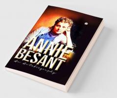 Annie Besant An Autobiography