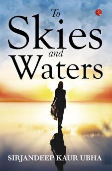 To Skies and Waters