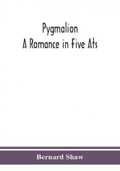 Pygmalion