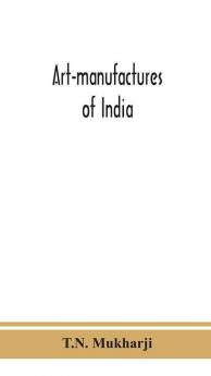 Art-manufactures of India