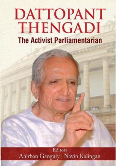 DATTOPANT THENGADI The Activist Parliamentarian