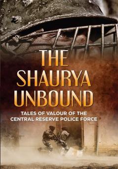 The Shaurya Unbound