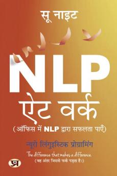 NLP At Work: ऑफिस में NLP द्वारा सफलता पाएँ (Hindi Translation)