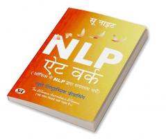 NLP At Work: ऑफिस में NLP द्वारा सफलता पाएँ (Hindi Translation)