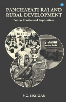 Panchayati Raj & Rural Development: Policy Practice & Implication