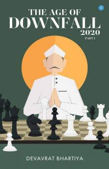 The Age Of Downfall 2020 (Part 1)